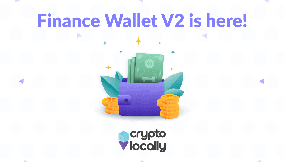 Here's What CryptoLocally's Finance Wallet V2 Has In Store For Its Users