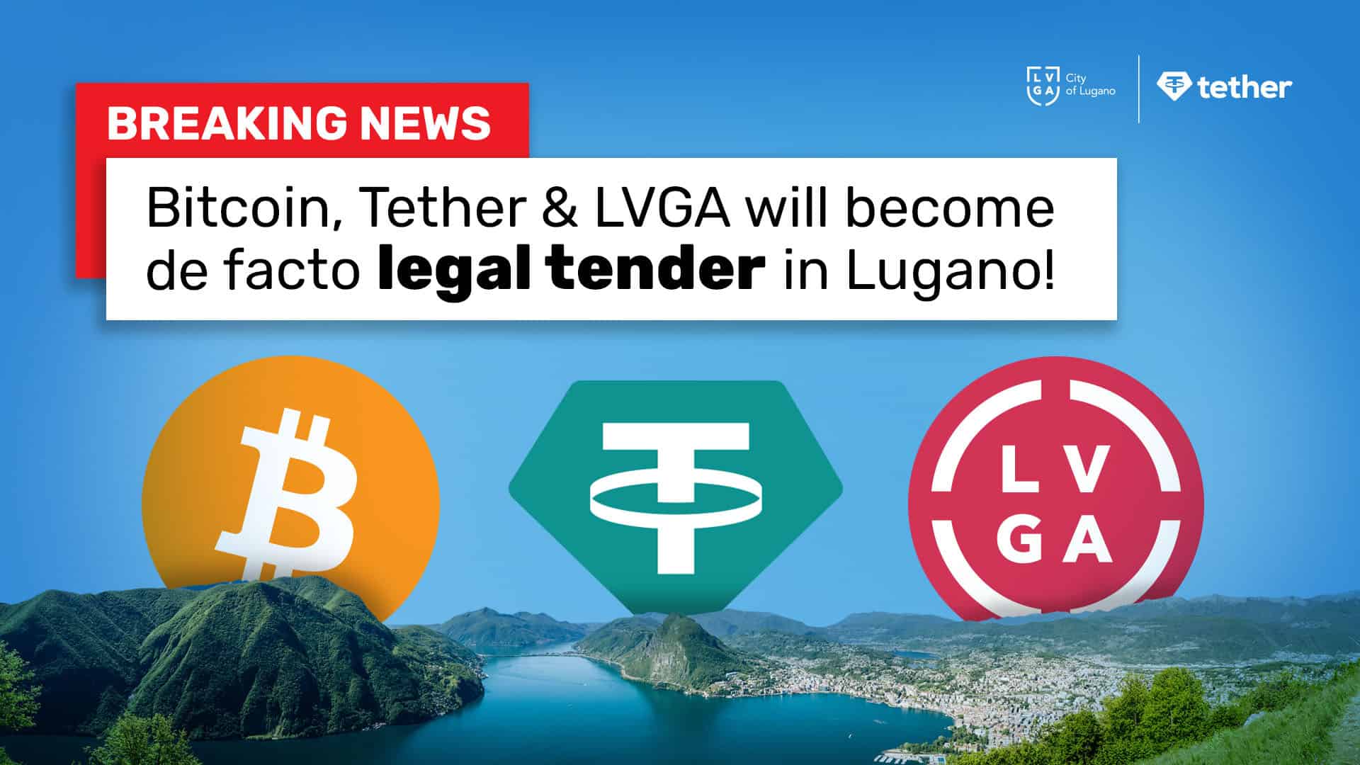 The city of Lugano Will Make Bitcoin, Tether, and LVGA a Legal Tender