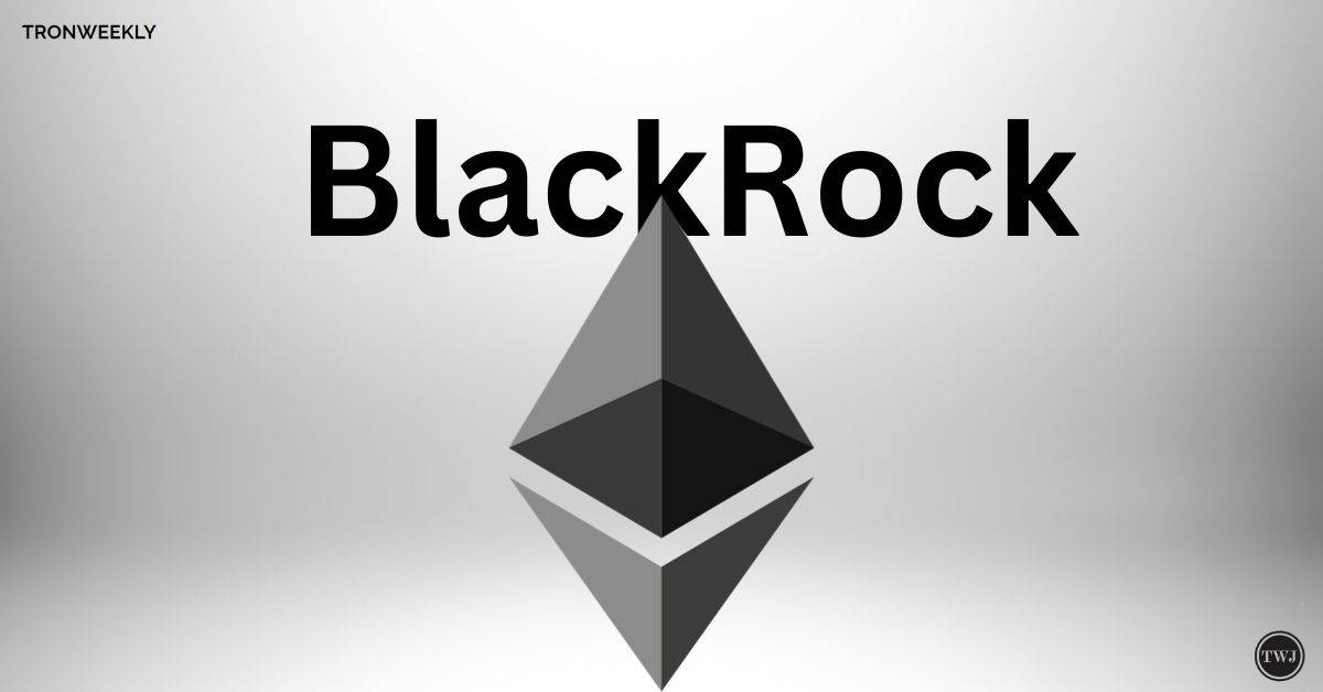 AliXswap|BlackRock Takes Steps Towards Ethereum Itemizing On Nas
