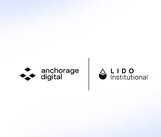 Anchorage Digital, a federally regulated crypto bank, now supports Lido Finance