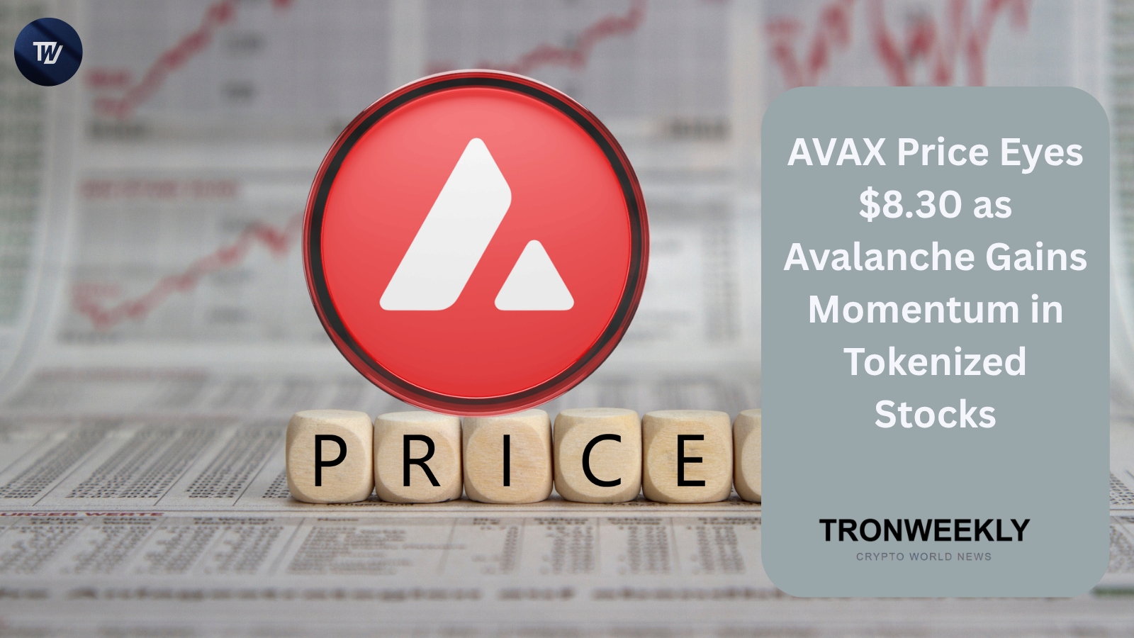 AVAX Price Eyes $8.30 as Avalanche Gains Momentum in Tokenized Stocks