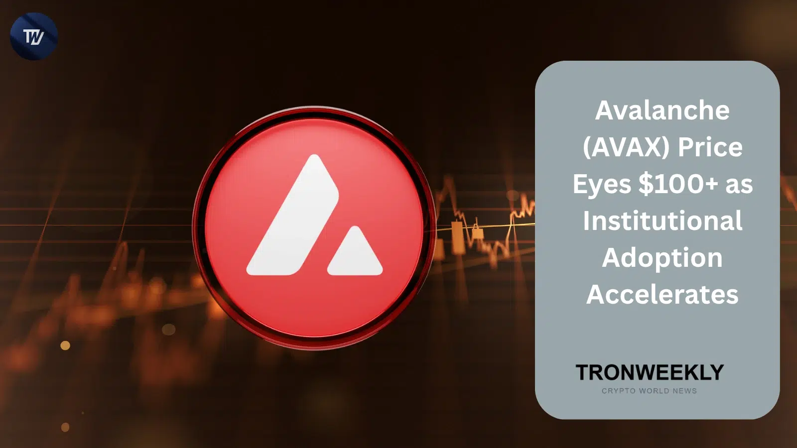 Avalanche (AVAX) Price Eyes $100+ as Institutional Adoption Accelerates