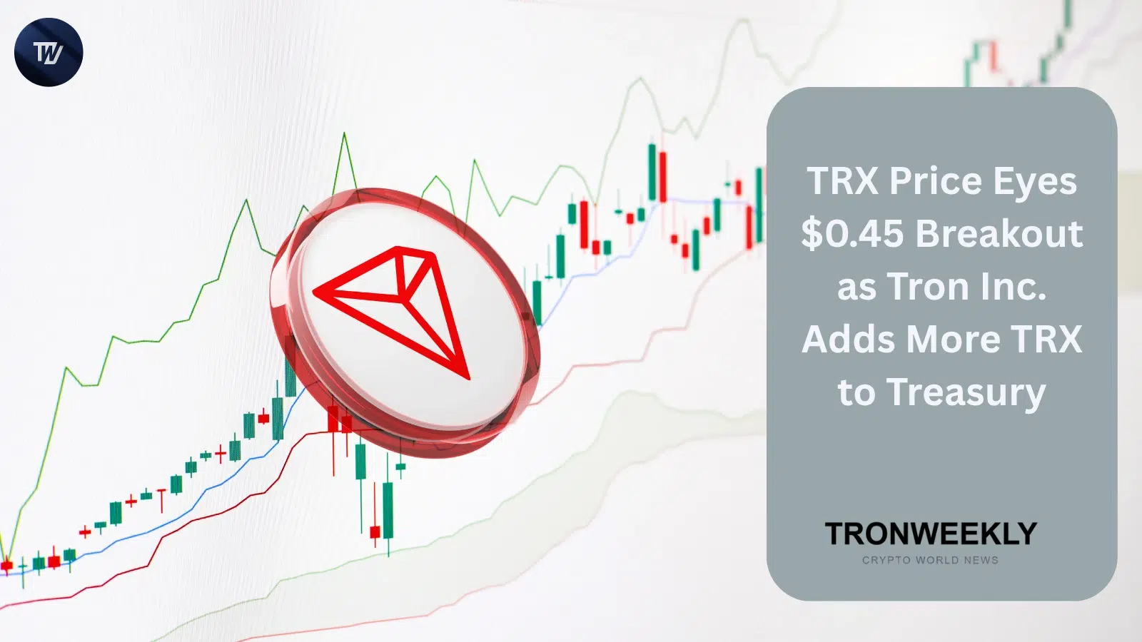 TRX Price Eyes $0.45 Breakout as Tron Inc. Adds More TRX to Treasury