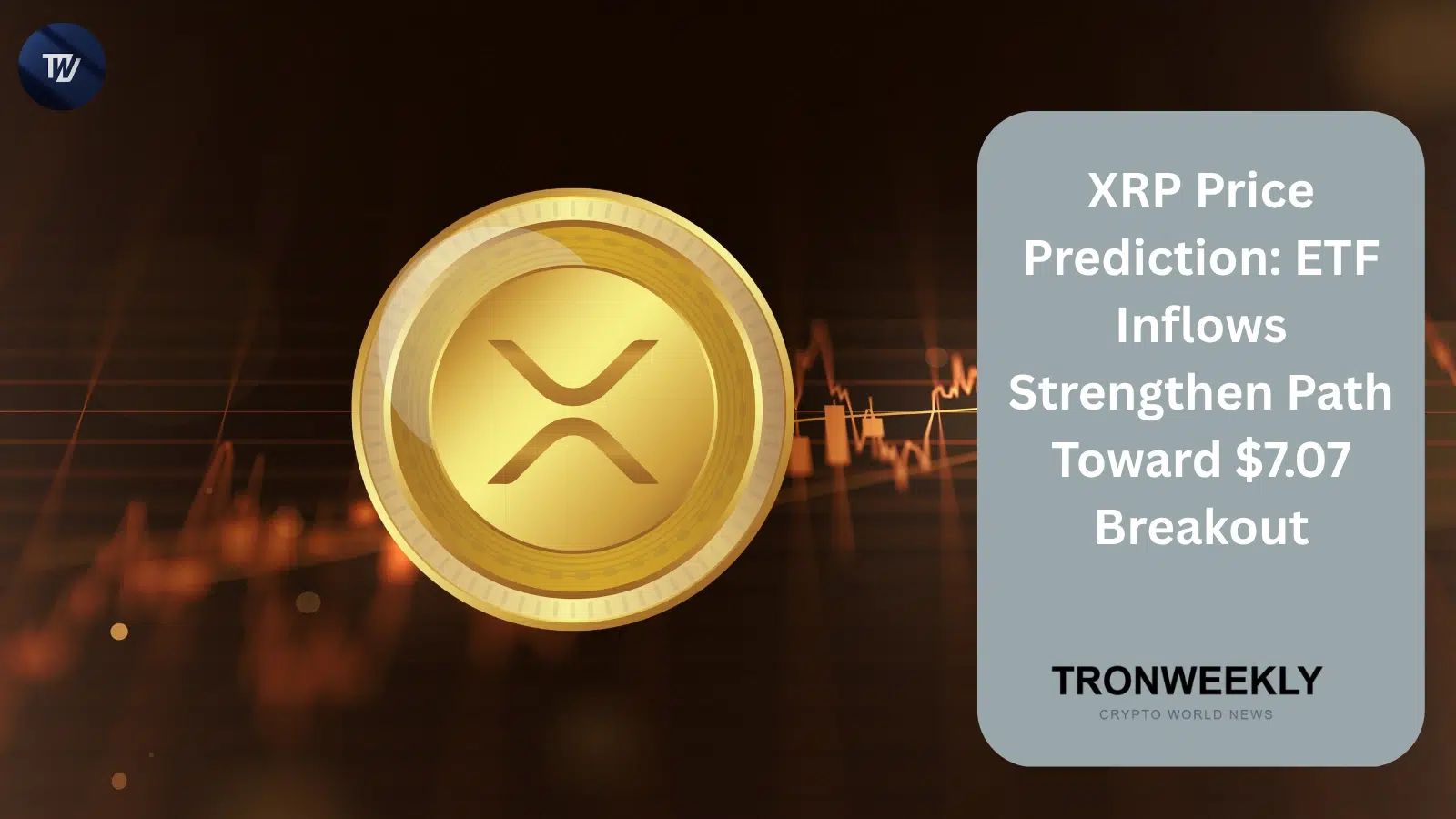 XRP Price Prediction: ETF Inflows Strengthen Path Toward $7.07 Breakout