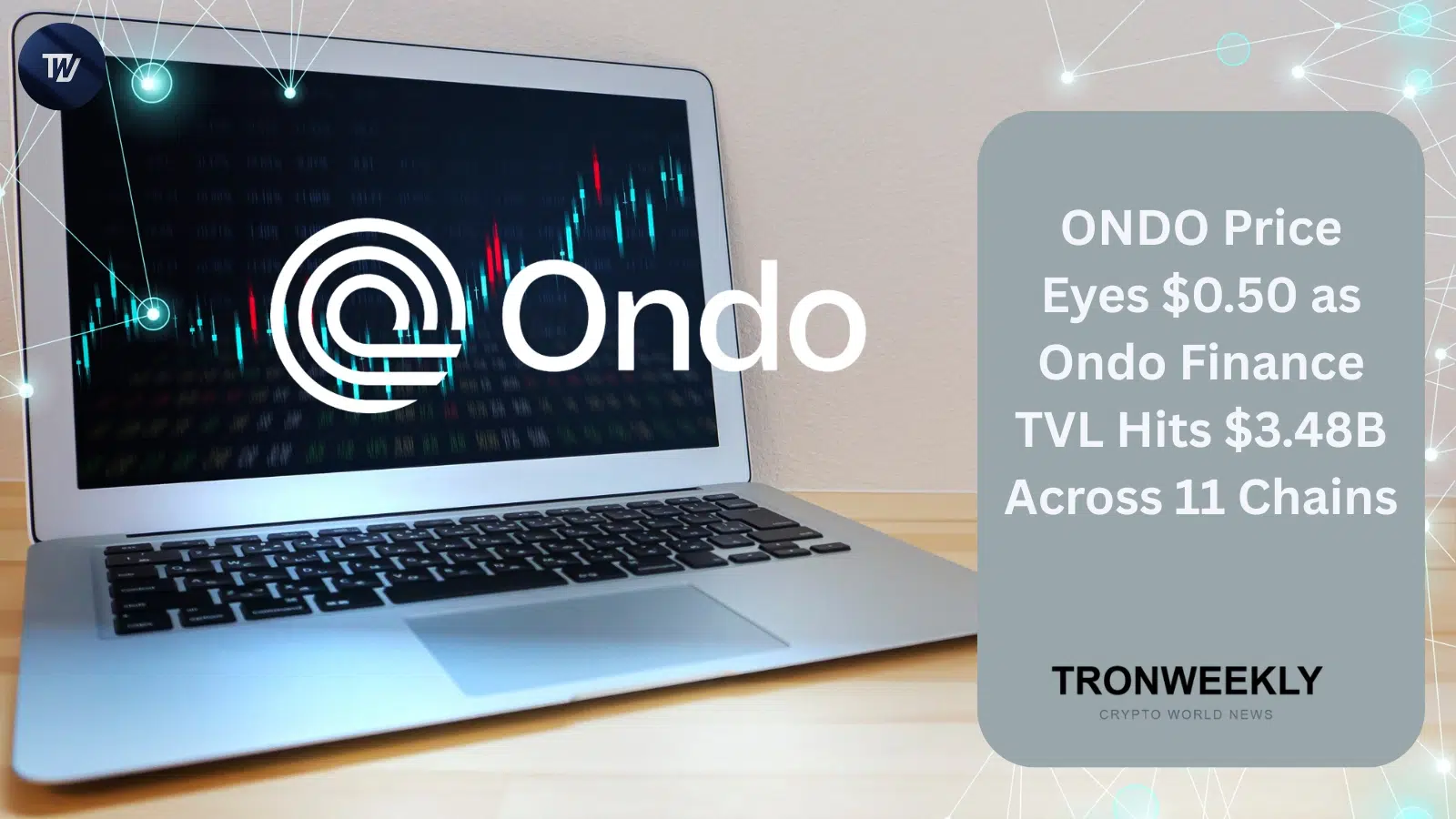 ONDO Price Eyes $0.50 as Ondo Finance TVL Hits $3.48B Across 11 Chains