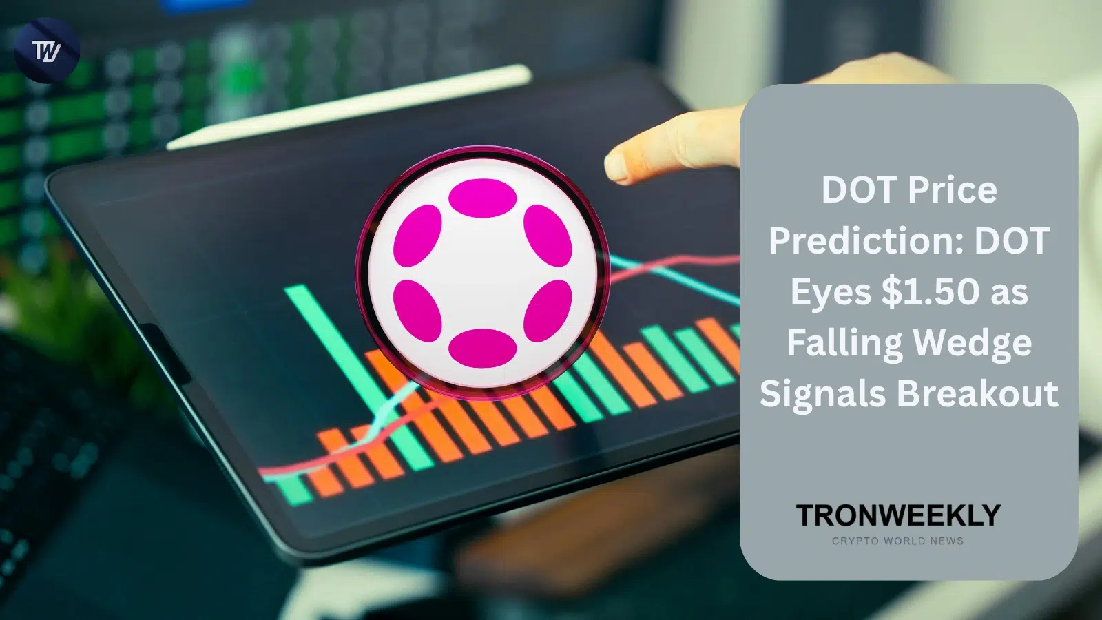 DOT Price Prediction: DOT Eyes $1.50 as Falling Wedge Signals Breakout