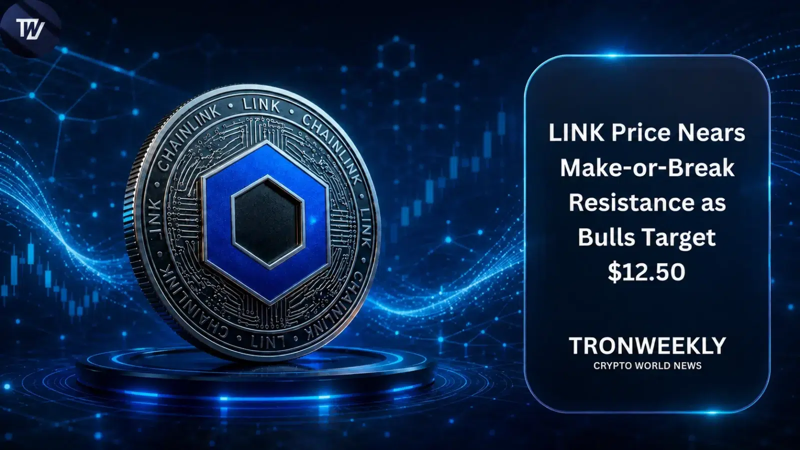 LINK Price Nears Make-or-Break Resistance as Bulls Target $12.50