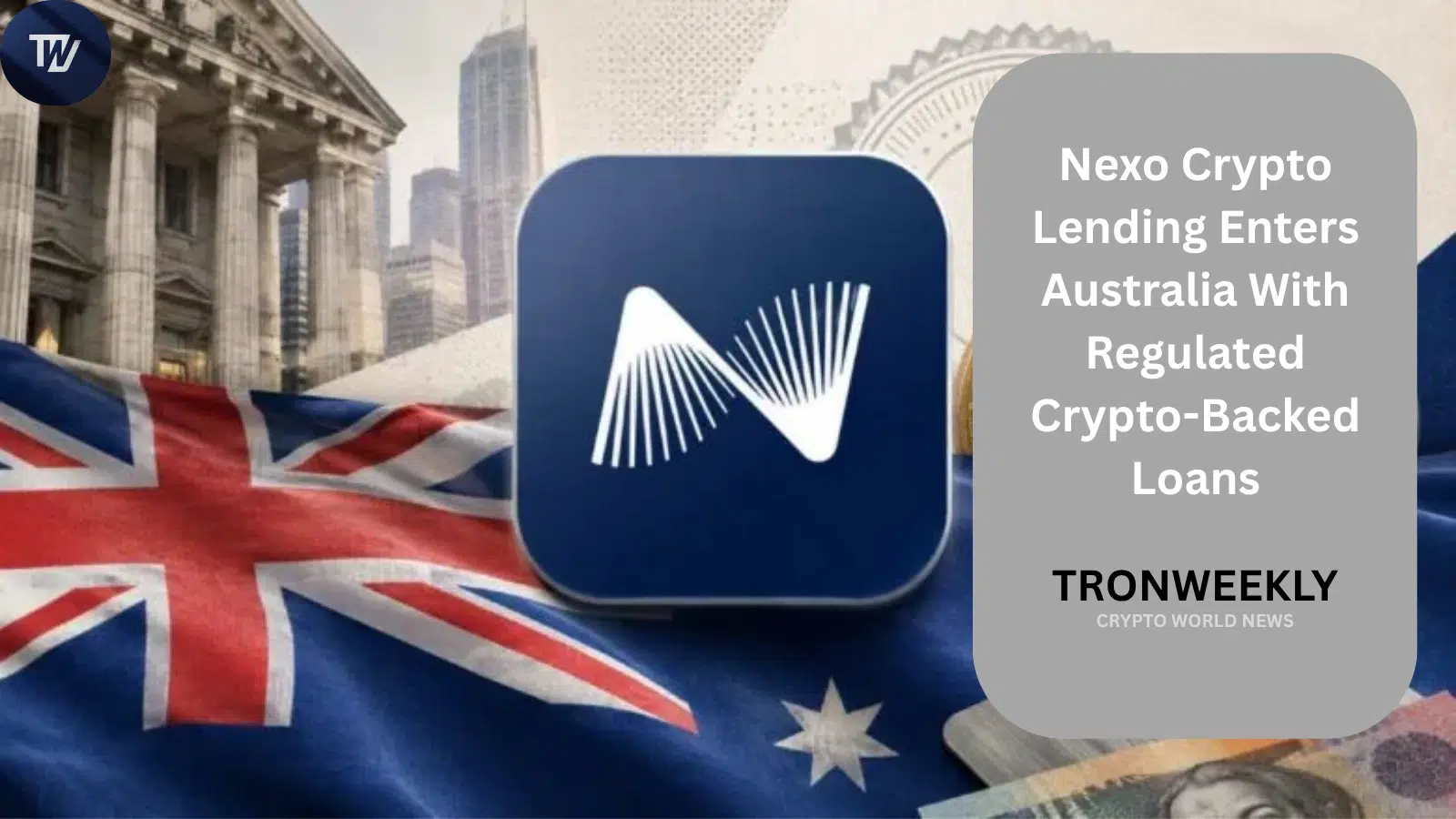 Nexo Crypto Lending Enters Australia With Regulated Crypto-Backed Loans