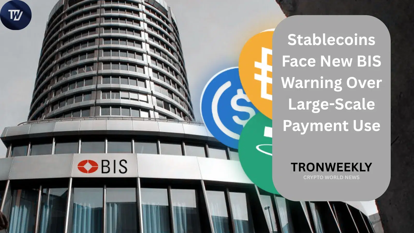 Stablecoins Face New BIS Warning Over Large-Scale Payment Use