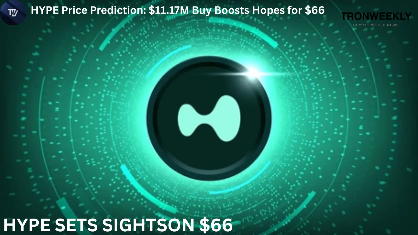 HYPE Price Eyeing $66 As $11.17 Million Buy Triggers August Bounce