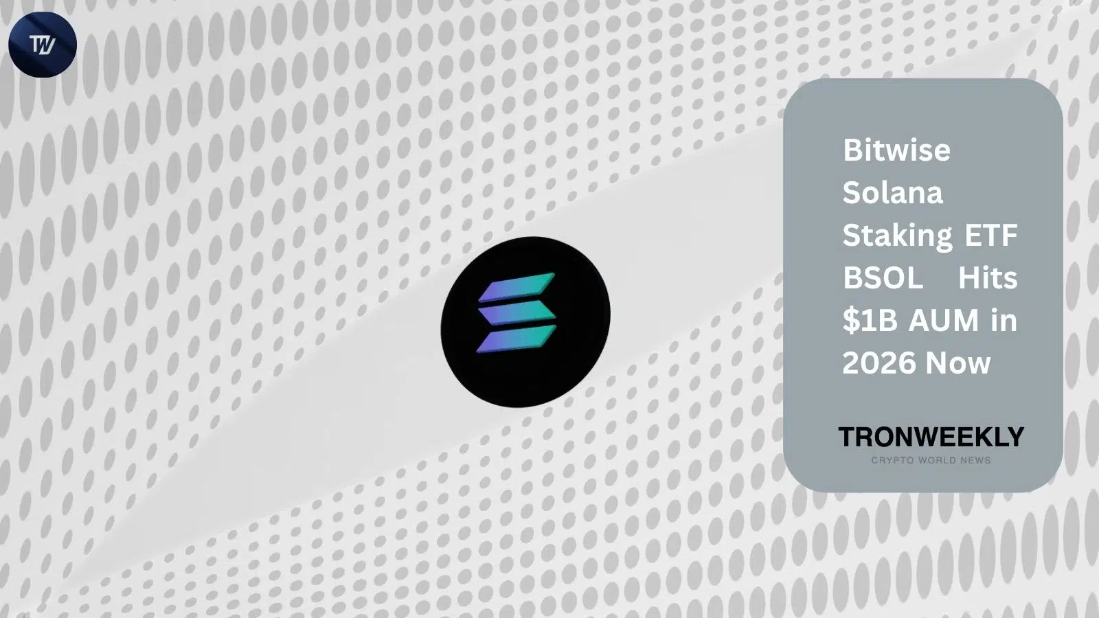 Bitwise Solana Staking ETF BSOL Hits $1B AUM in 2026 Now