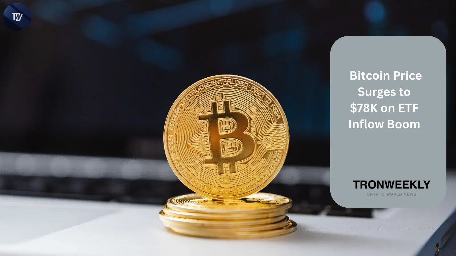 Bitcoin Price Nears $80K as ETF Inflows and Open Interest Surge