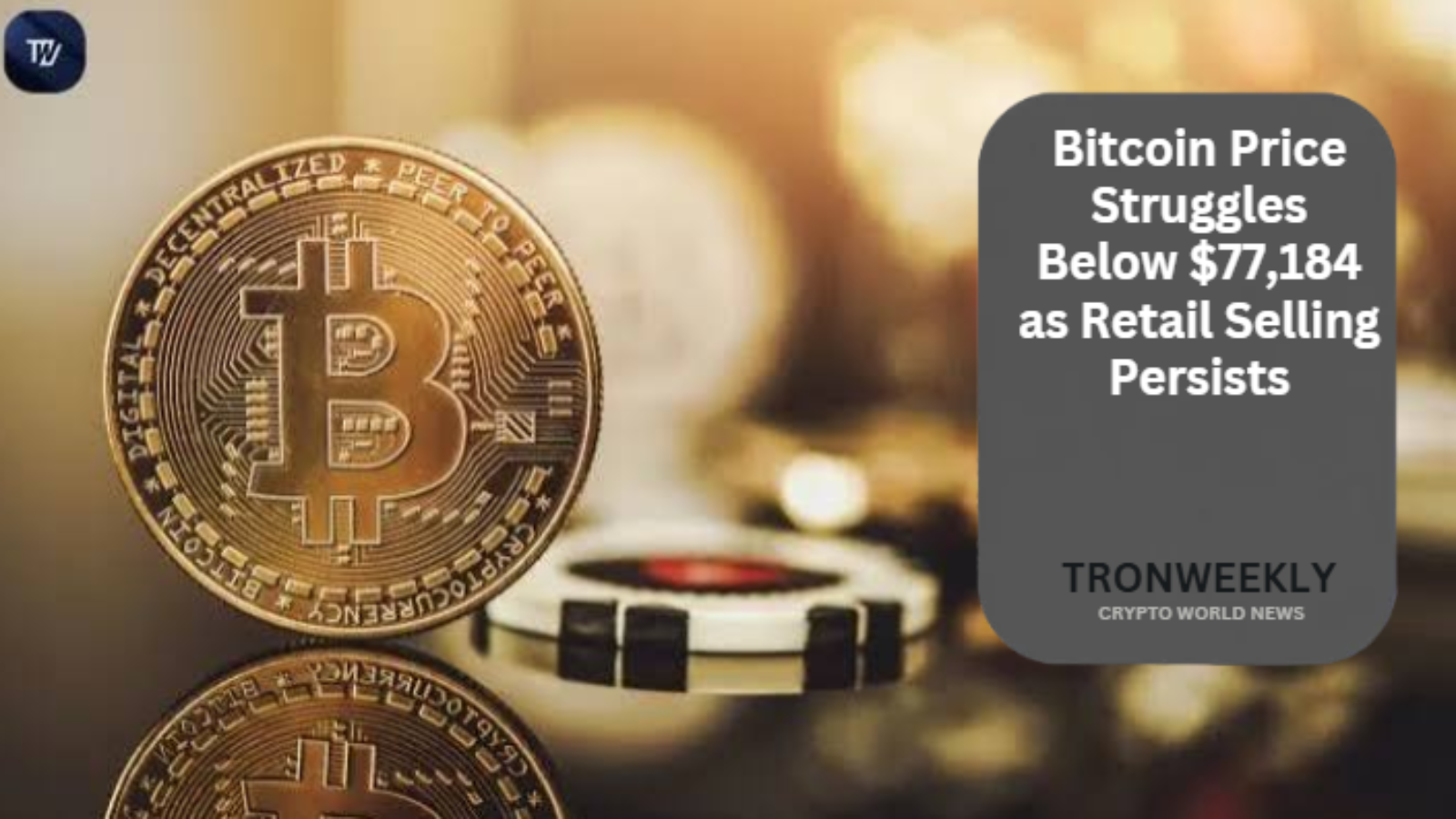 Bitcoin Price Struggles Below $77,184 as Retail Selling Persists