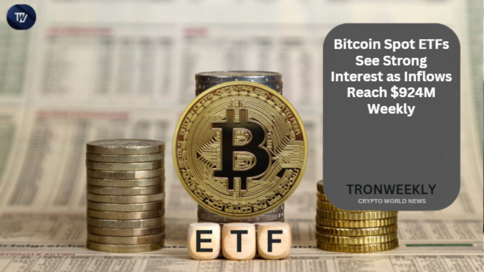 Bitcoin Spot ETFs See Strong Interest as Inflows Reach $924M Weekly
