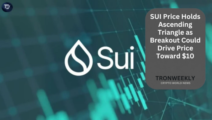 SUI Price Holds Ascending Triangle as Breakout Could Drive Price Toward $10