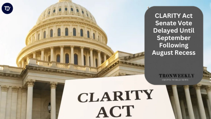 CLARITY Act Senate Vote Delayed Until September Following August Recess