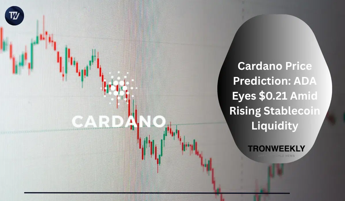 Cardano Price Prediction: ADA Eyes $0.21 Amid Rising Stablecoin Liquidity