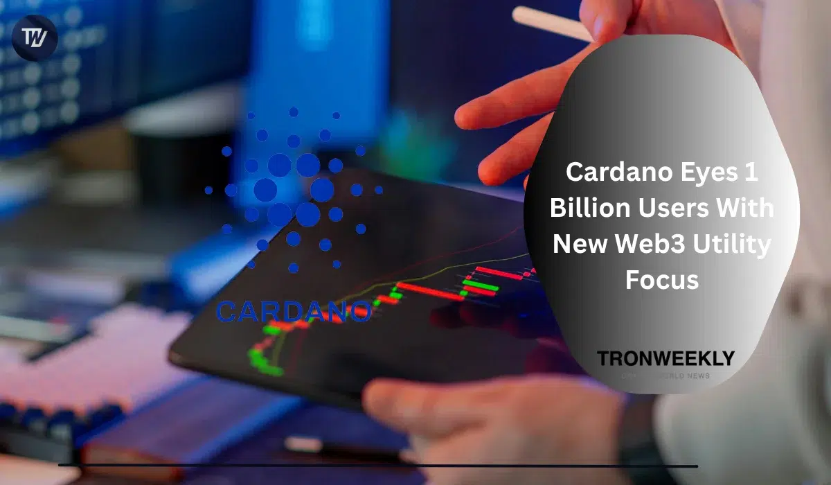 Cardano Eyes 1 Billion Users With New Web3 Utility Focus