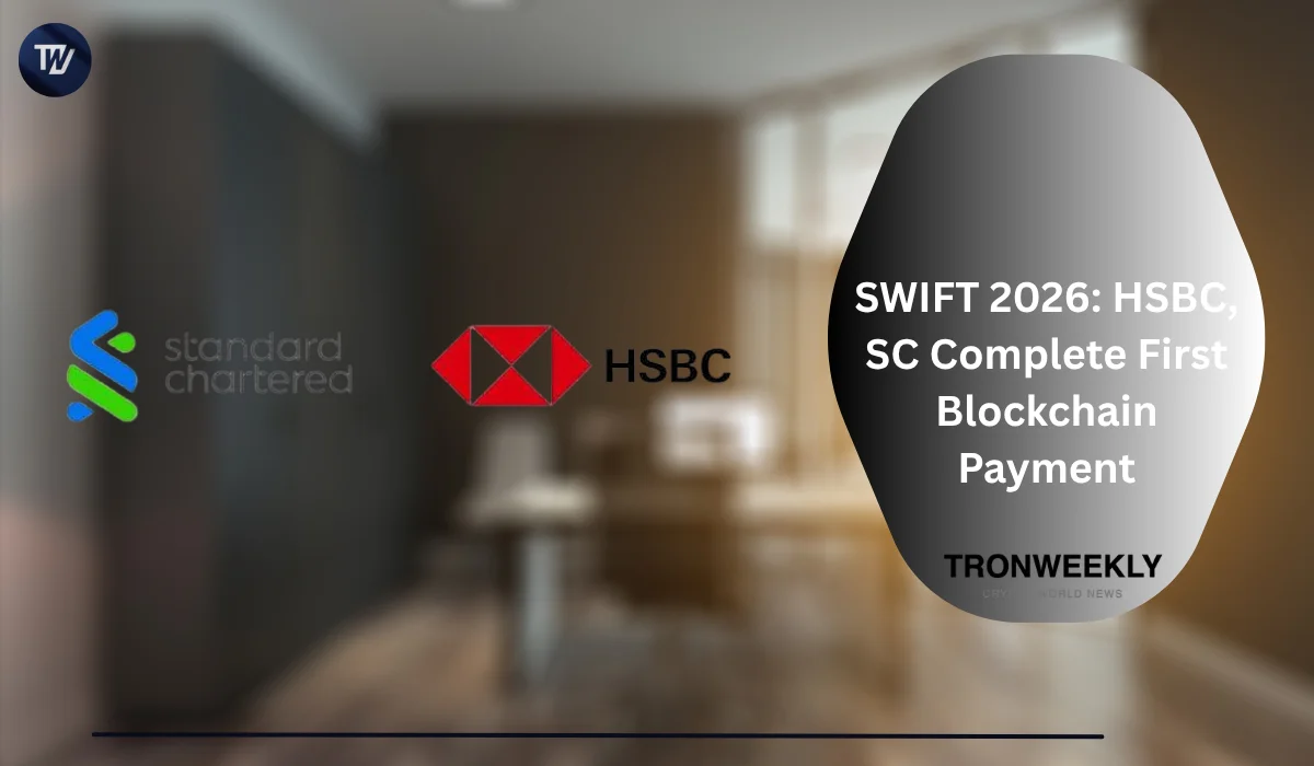 SWIFT 2026: HSBC, SC Complete First Blockchain Payment