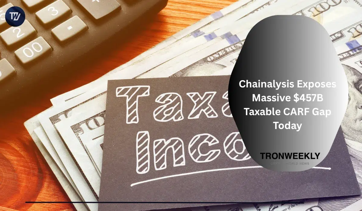 Chainalysis Exposes Massive $457B Taxable CARF Gap Today