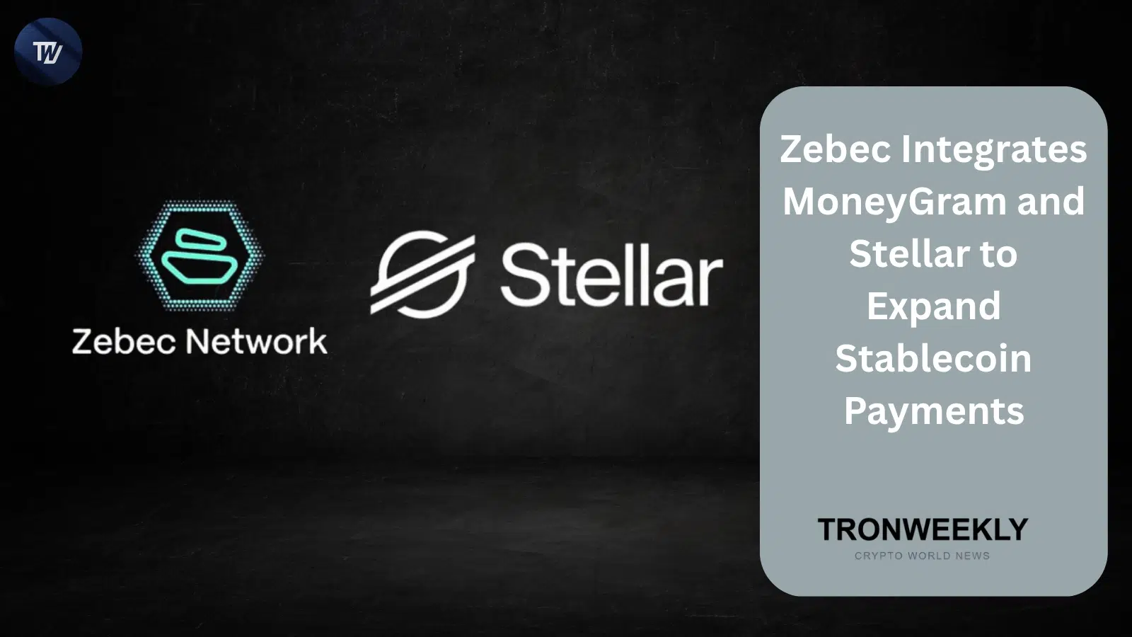 Zebec Integrates MoneyGram and Stellar to Expand Stablecoin Payments