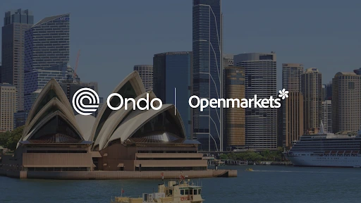 Ondo Targets Australia With Openmarkets Tokenization MOU