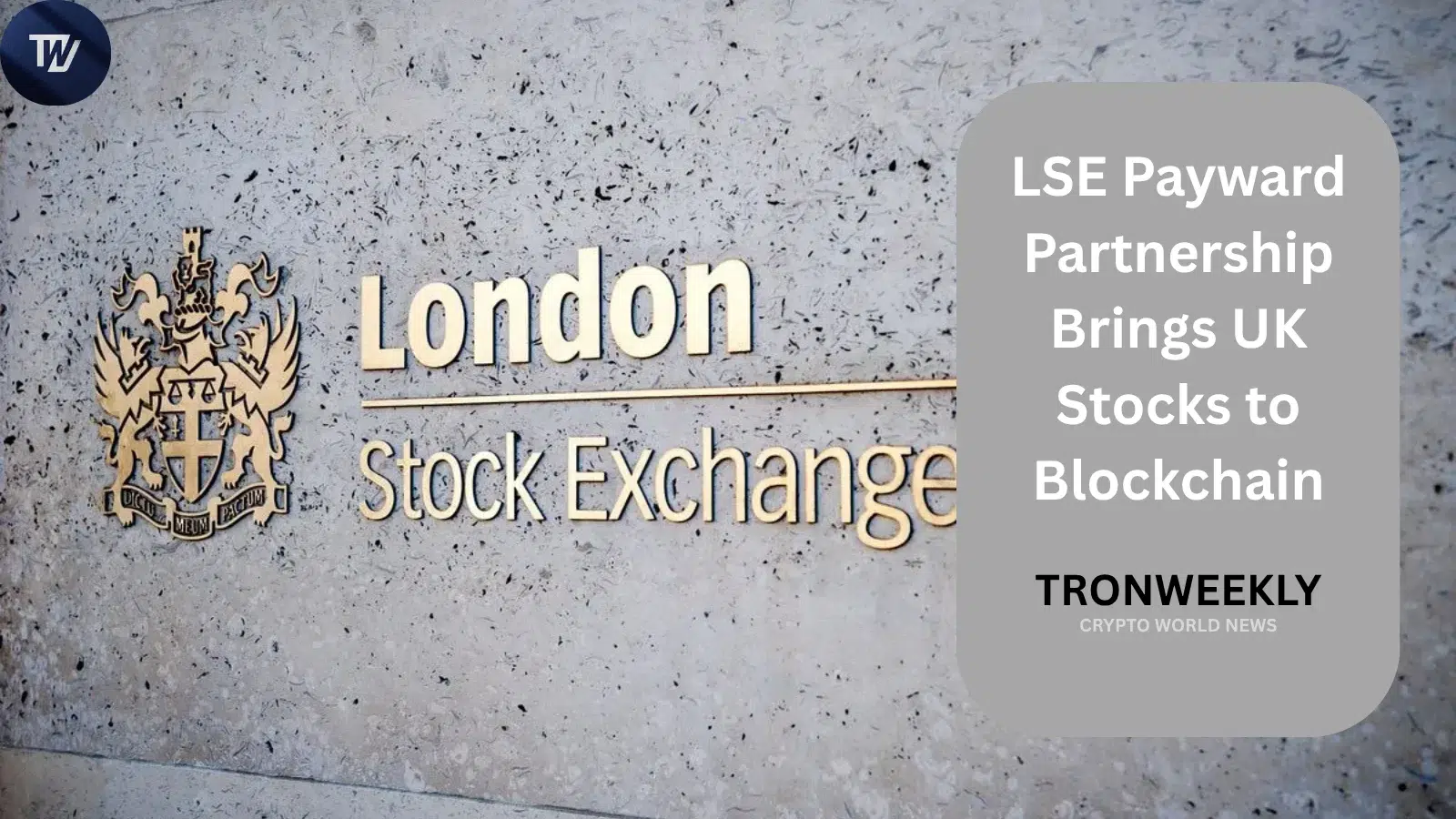 LSE Payward Partnership Brings UK Stocks to Blockchain