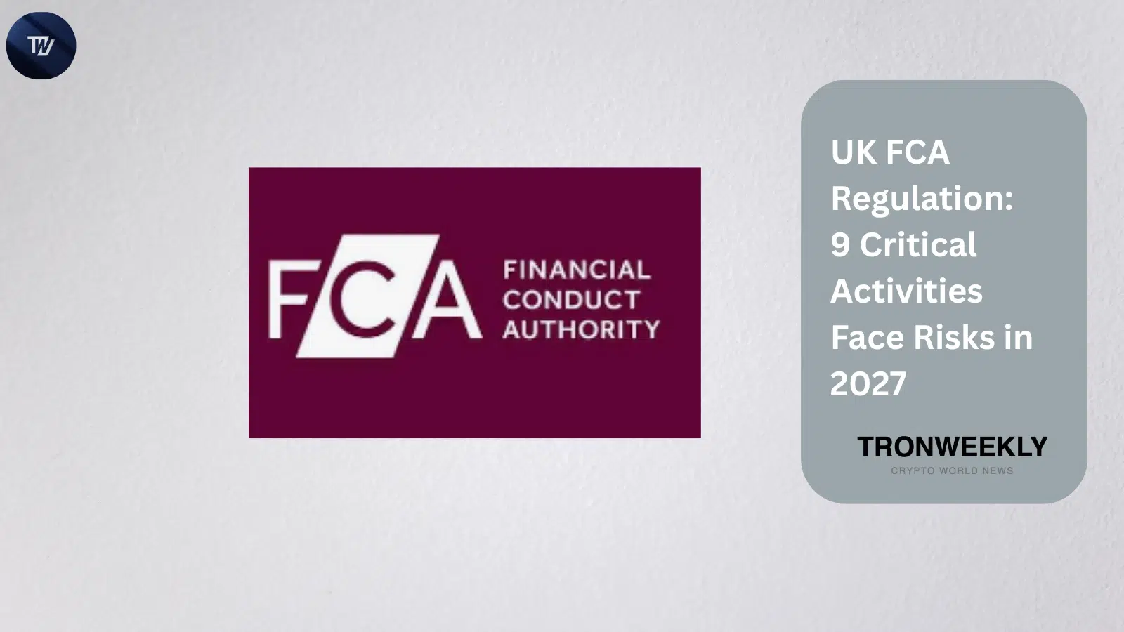 UK FCA Regulation: 9 Critical Activities Face Risks in 2027