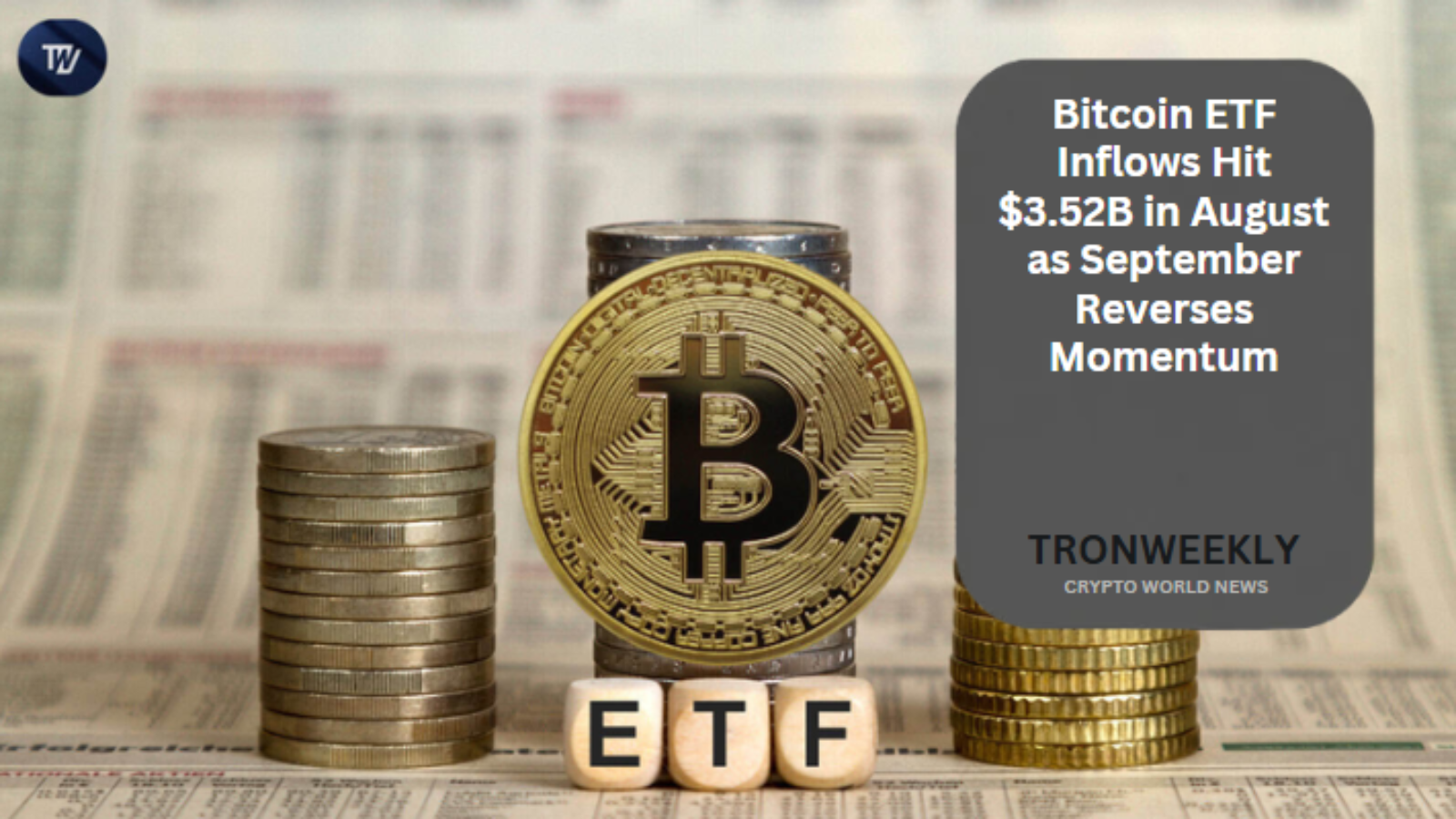 Bitcoin ETF Inflows Hit $3.52B in August as September Reverses Momentum