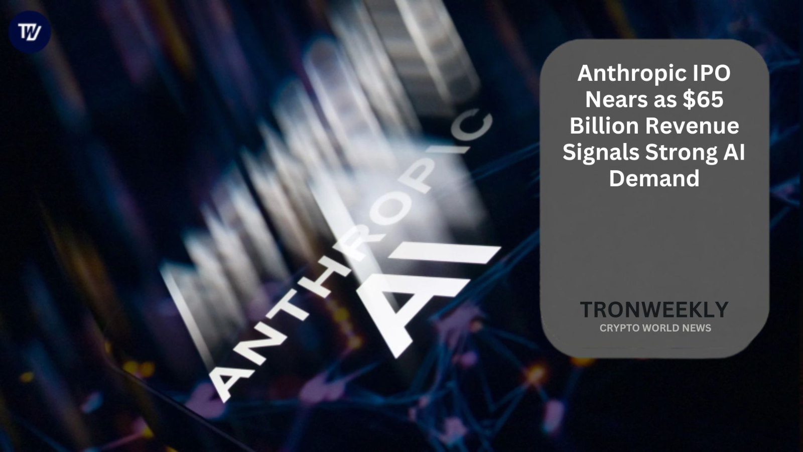 Anthropic IPO Nears as $65 Billion Revenue Signals Strong AI Demand