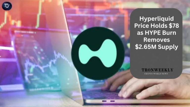Hyperliquid Price Holds $78 as HYPE Burn Removes $2.65M Supply