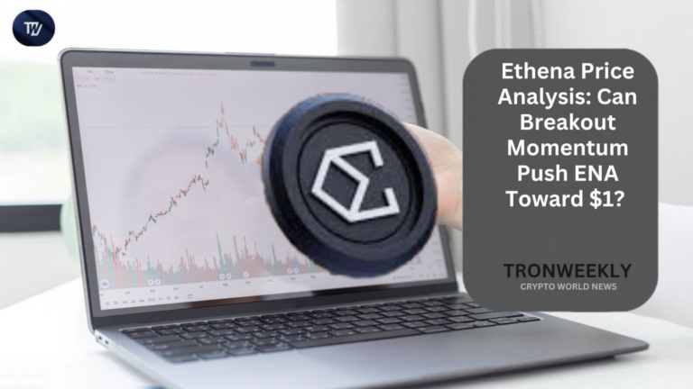Ethena Price Analysis: Can Breakout Momentum Push ENA Toward $1?
