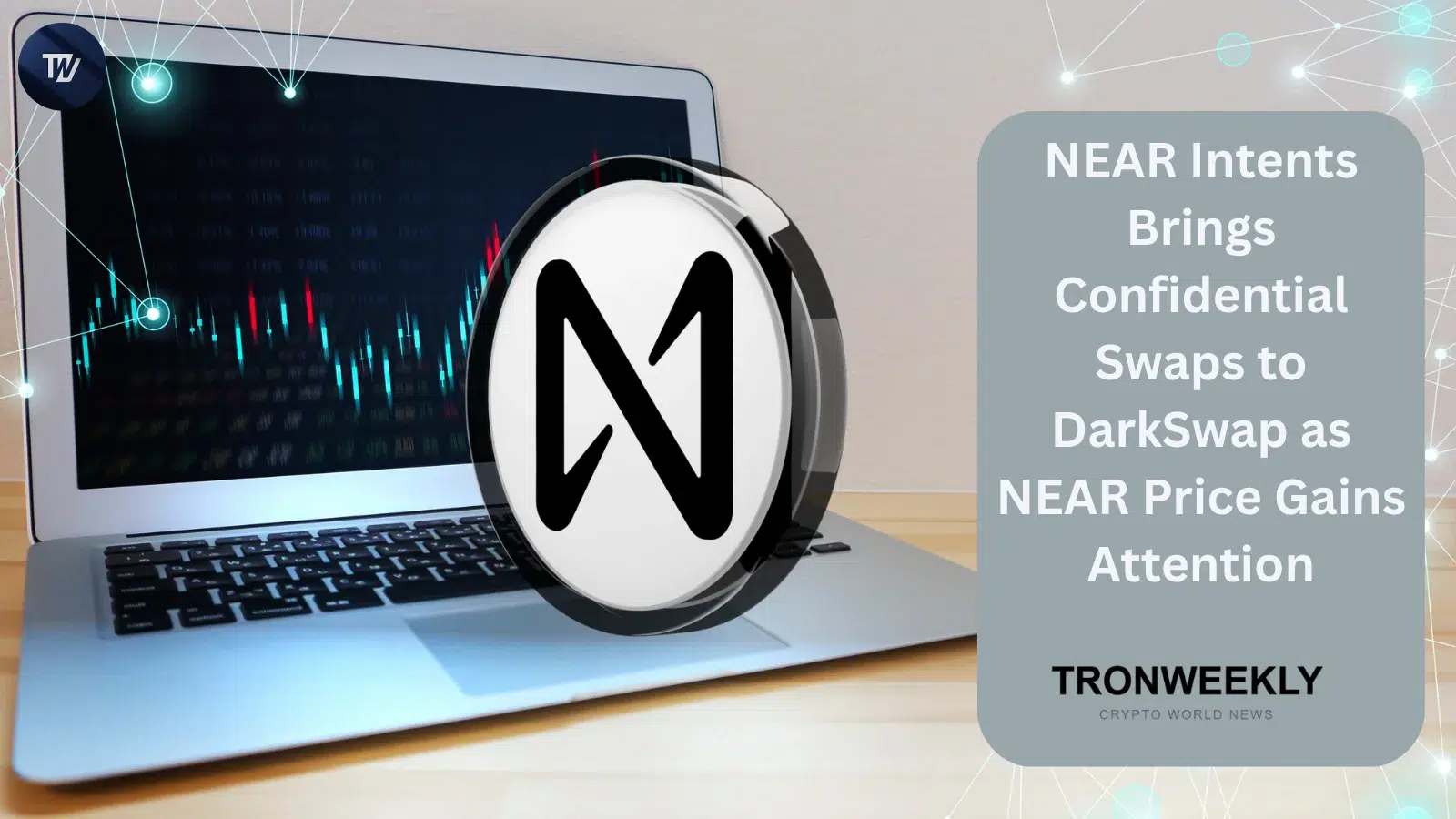 NEAR Intents Brings Confidential Swaps to DarkSwap as NEAR Price Gains Attention