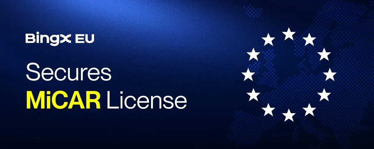 BingX EU Secures Austria MiCA License 