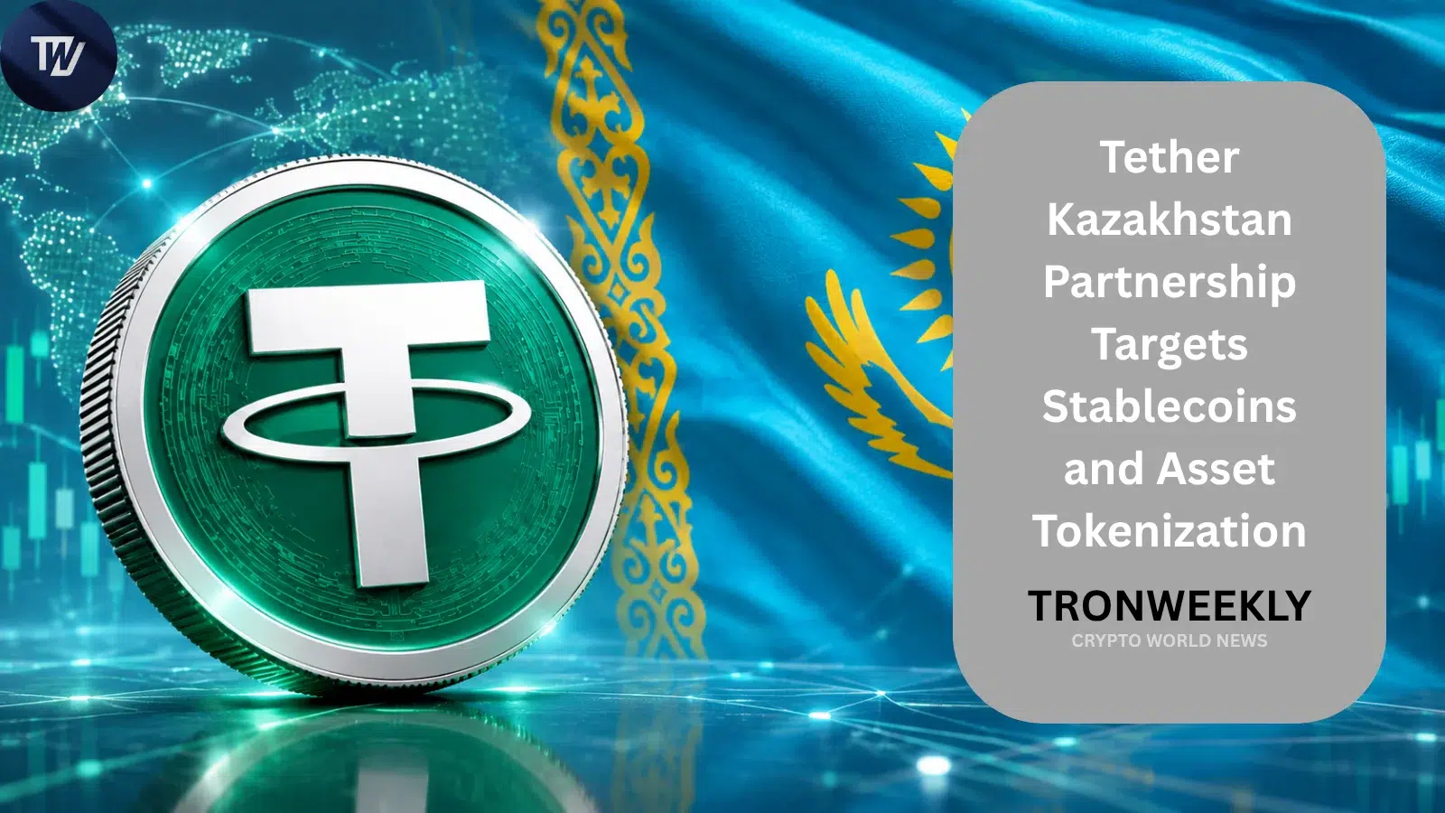 Tether Kazakhstan Partnership Targets Stablecoins and Asset Tokenization