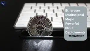 Ethereum Institutional Major Powerful 500+ Deployments