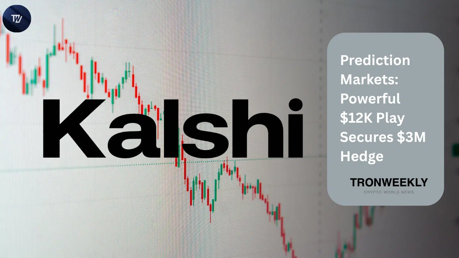 Prediction Markets: Powerful $12K Play Secures $3M Hedge