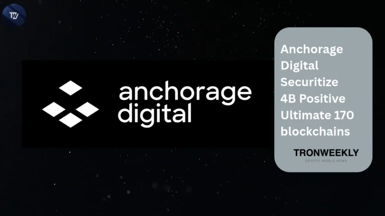 Anchorage Digital Securitize 4B Positive Ultimate 170 blockchains